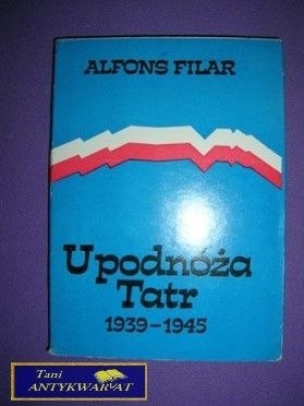 U PODNÓŻA TATR 1939 - 1945