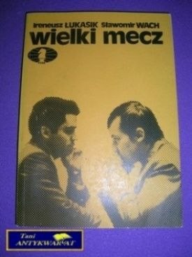 WIELKI MECZ - I. Łukasik S.Wach