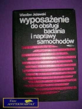 WYPOSAŻENIE DO OBSŁUGI BADANIA I NAPRAWY SAMOCHO