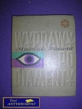 WYPRAWY PO DIAMENTY - M.Turwid