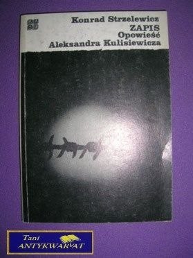 ZAPIS OPOWIEŚCI ALEKSANDRA KULISIEWICZA