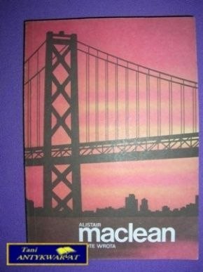 ZŁOTE WROTA - Alistair Maclean