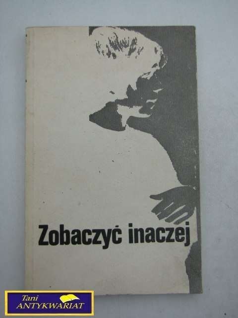 ZOBACZYĆ INACZEJ-WYBÓR OPOWIADAŃ