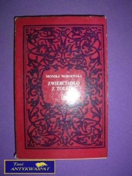 ZWIERCIADŁO Z TOLEDO - M. Warneńska