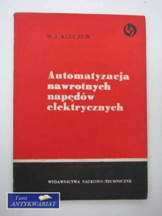 AUTOMATYZACJA NAWROTNYCH NAPĘDÓW ELEKTRYCZNYCH