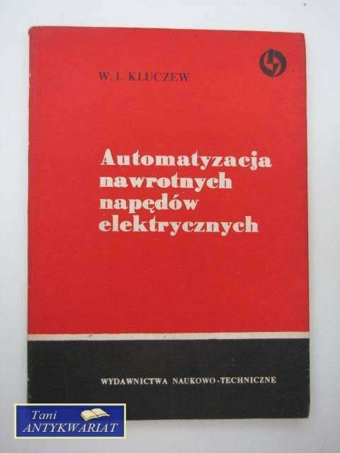 AUTOMATYZACJA NAWROTNYCH NAPĘDÓW ELEKTRYCZNYCH