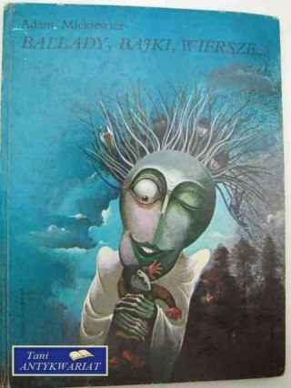 BALLADY, BAJKI, WIERSZE