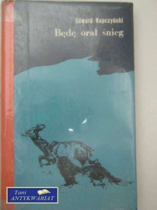 BĘDĘ ORAŁ SNIEG
