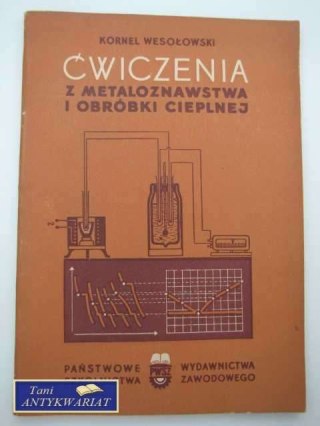 ĆWICZENIA Z METALOZNAWSTWA I OBRÓBKI CIEPLNEJ