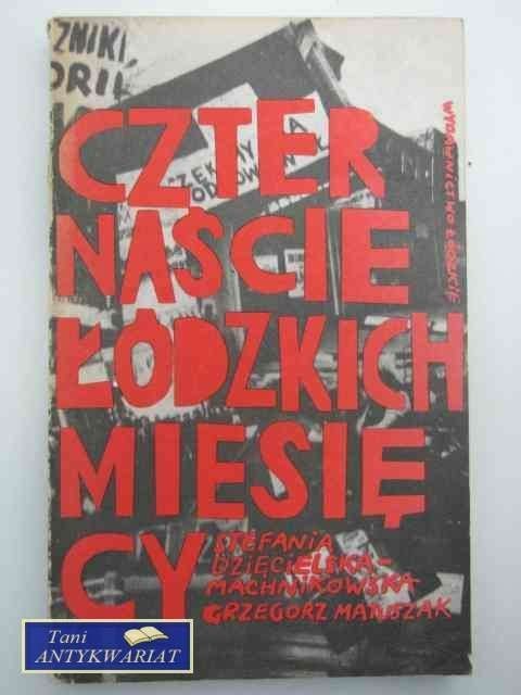 CZTERNAŚCIE ŁÓDZKICH MIESIĘCY