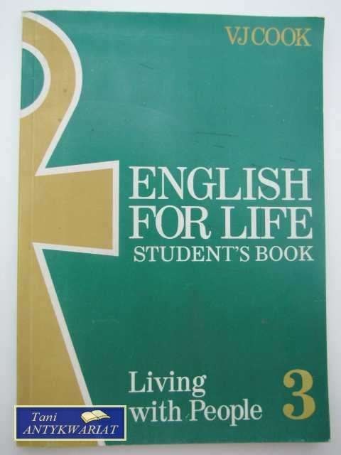 ENGLISH FOR LIFE III LIVING WITH PEOPLE ENGLISH FOR LIFE III LIVING WITH PEOPLE