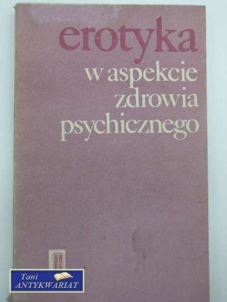 EROTYKA W ASPEKCIE ZDROWIA PSYCHICZNEGO