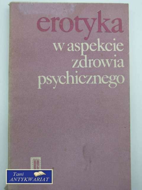 EROTYKA W ASPEKCIE ZDROWIA PSYCHICZNEGO