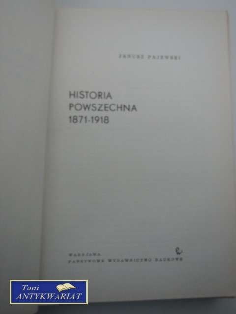 HISTORIA POWSZECHNA1871-1918 HISTORIA POWSZECHNA1871-1918
