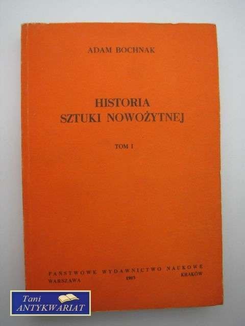 HISTORIA SZTUKI NOWOŻYTNEJ TOM 1 HISTORIA SZTUKI NOWOŻYTNEJ TOM 1