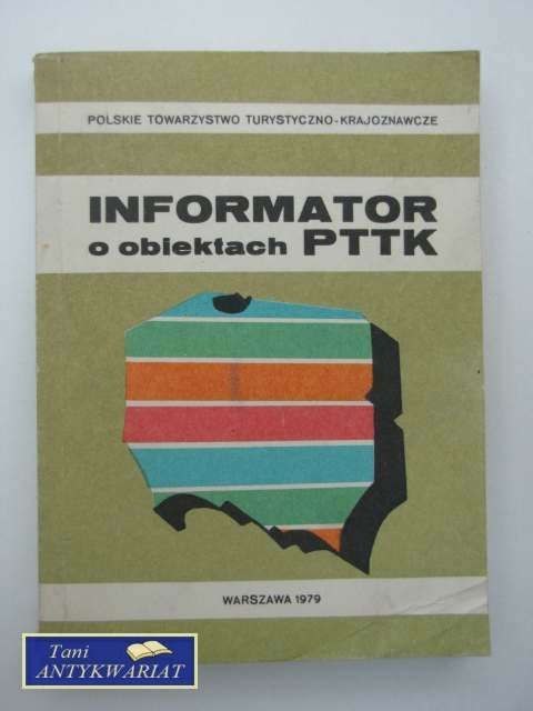 INFORMATOR O OBIEKTACH PTTK