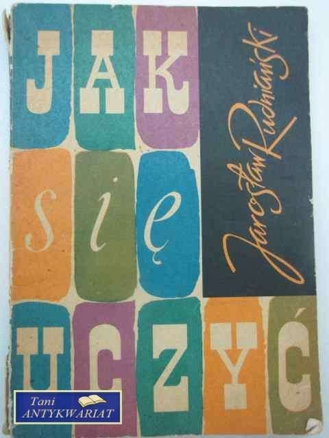 JAK SIĘ UCZYĆ