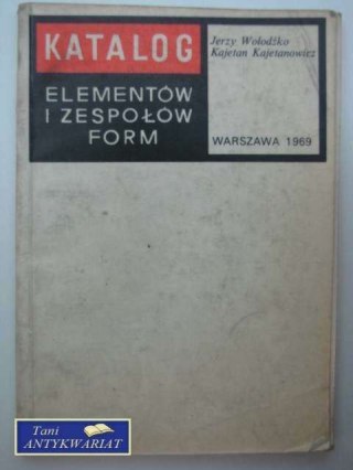 KATALOG ELEMENTÓW I ZESPOŁÓW FORM
