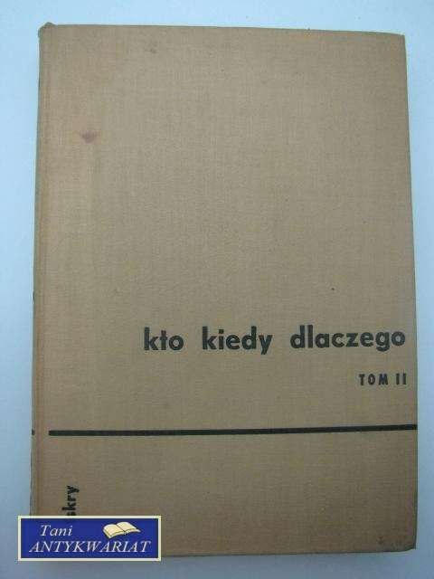 KTO, KIEDY, DLACZEGO TOM 2