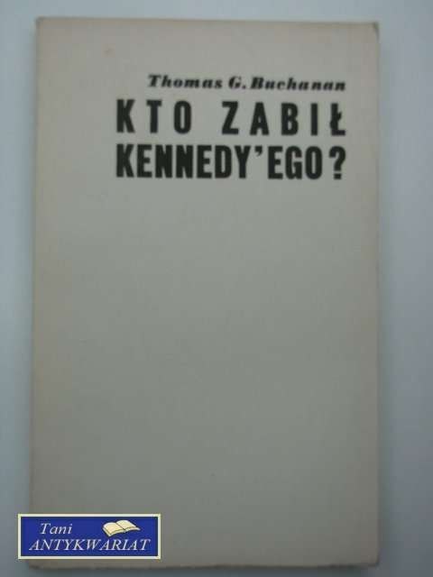 KTO ZABIŁ KENNEDY'EGO