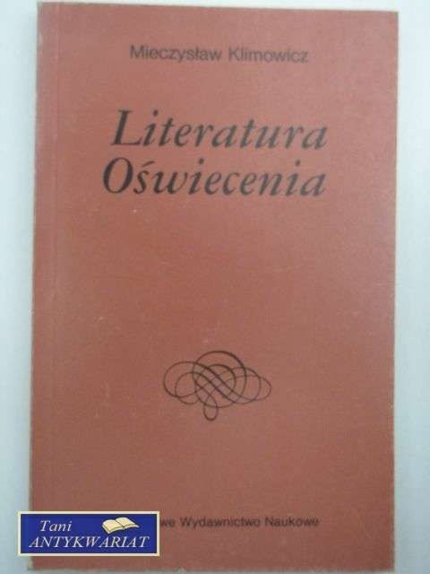 LITERATURA OŚWIECENIA LITERATURA OŚWIECENIA