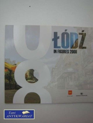 ŁÓDŹ W LICZBACH 2008