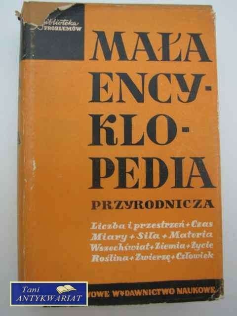MAŁA ENCYKLOPEDIA PRZYRODNICZA MAŁA ENCYKLOPEDIA PRZYRODNICZA