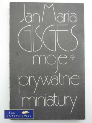 MOJE PRYWATNE MINIATURY
