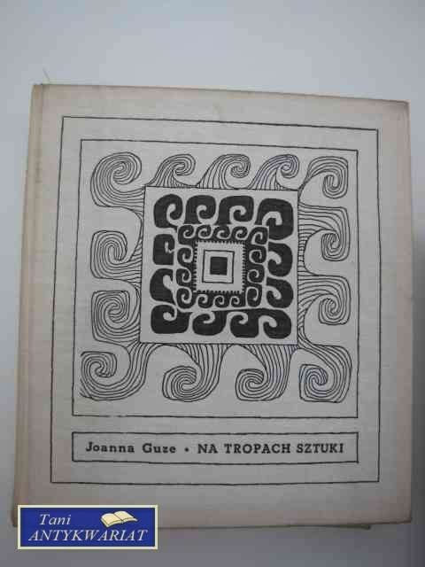 NA TROPACH SZTUKI