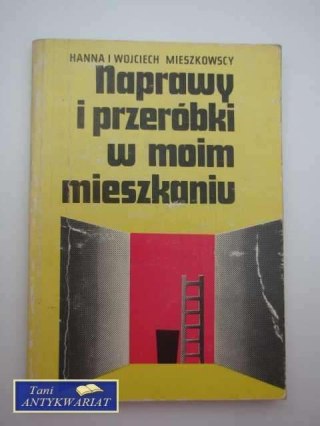 NAPRAWY I PRZERÓBKI W MOIM MIESZKANIU
