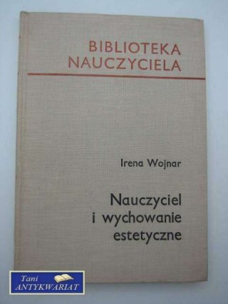 NAUCZYCIEL I WYCHOWANIE ESTETYCZNE