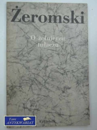 O ŻOŁNIERZU TUŁACZU