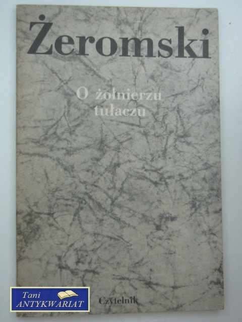 O ŻOŁNIERZU TUŁACZU