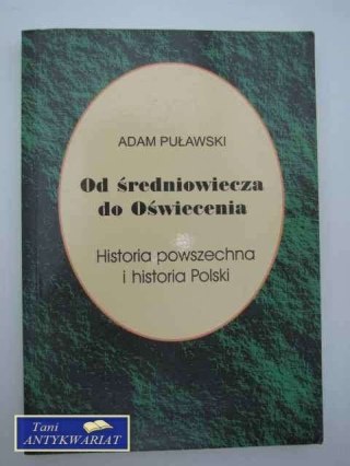 OD ŚREDNIOWIECZA DO OŚWIECENIA