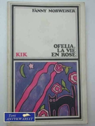 OFELIA LA VIE EN ROSE