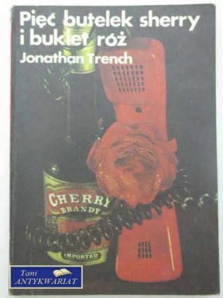 PIĘĆ BUTELEK SHERRY I BUKIET RÓŻ