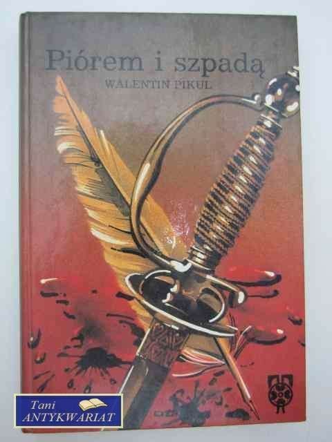 PIÓREM I SZPADĄ