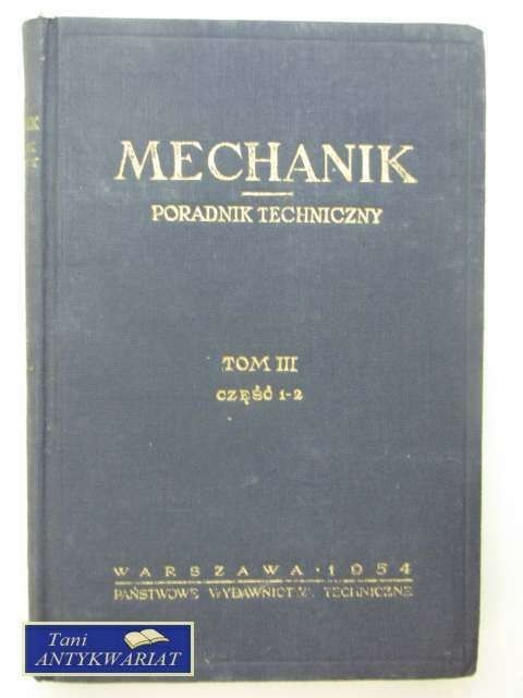 PORADNIK TECHNICZNY MECHANIK TOM 3, CZ.1-2