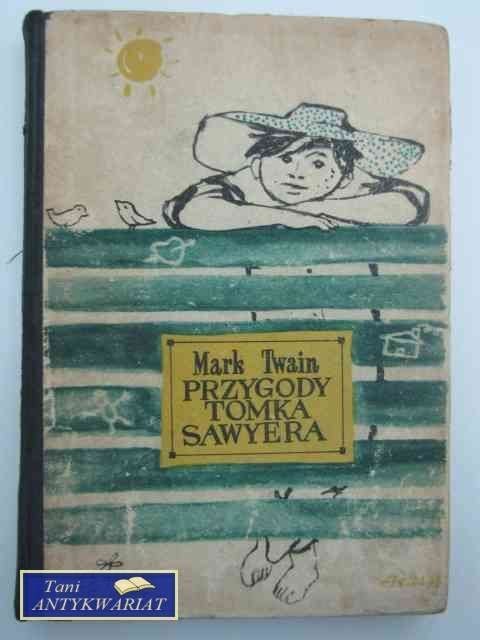 PRZYGODY TOMKA SAWYERA