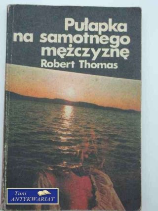 PUŁAPKA NA SAMOTNEGO MĘŻCZYZNĘ