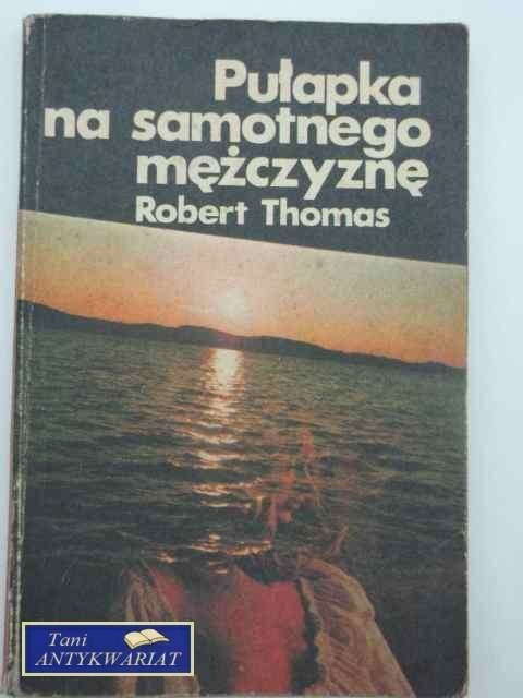 PUŁAPKA NA SAMOTNEGO MĘŻCZYZNĘ