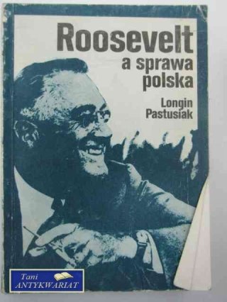 ROOSEVELT A SPRAWA POLSKA