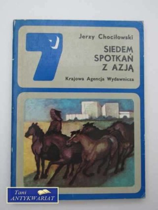 SIEDEM SPOTKAŃ Z AZJĄ