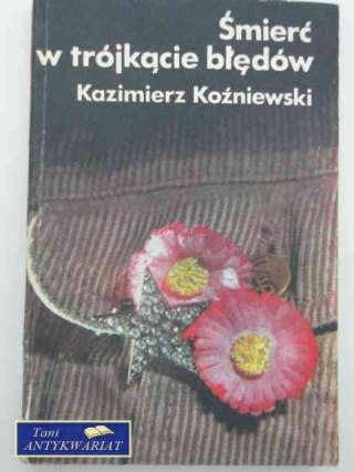 ŚMIERĆ W TRÓJKĄCIE BŁĘDÓW