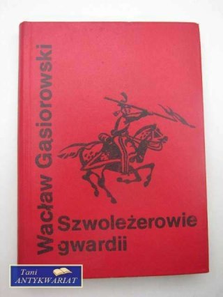 SZWOLEŻEROWIE GWARDII