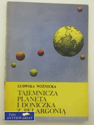 TAJEMNICZA PLANETA I DONICZKA Z PELARGONIĄ