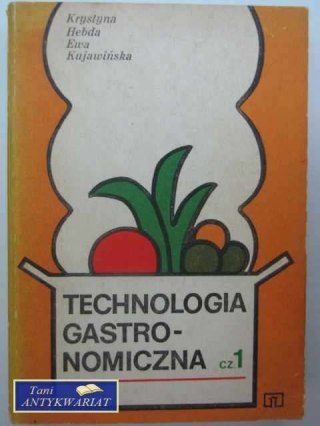 TECHNOLOGIA GASTRO-NOMICZNA CZ.1