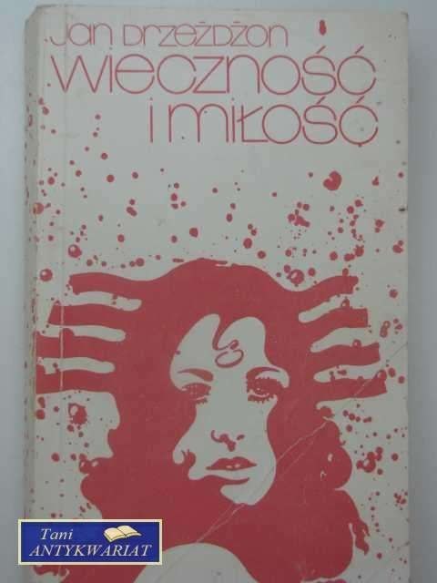 WIECZNOŚĆ I MIŁOŚĆ