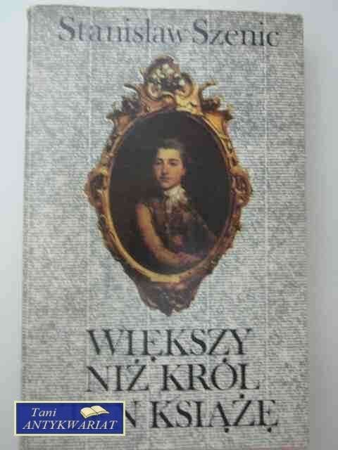 WIĘKSZY NIŻ KRÓL TEN KSIĄŻĘ WIĘKSZY NIŻ KRÓL TEN KSIĄŻĘ