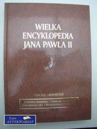 WIELKA ENCYKLOPEDIA JANA PAWŁA II ADHORTACJE
